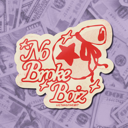 ✨ No Broke Boiz Sticker ✨